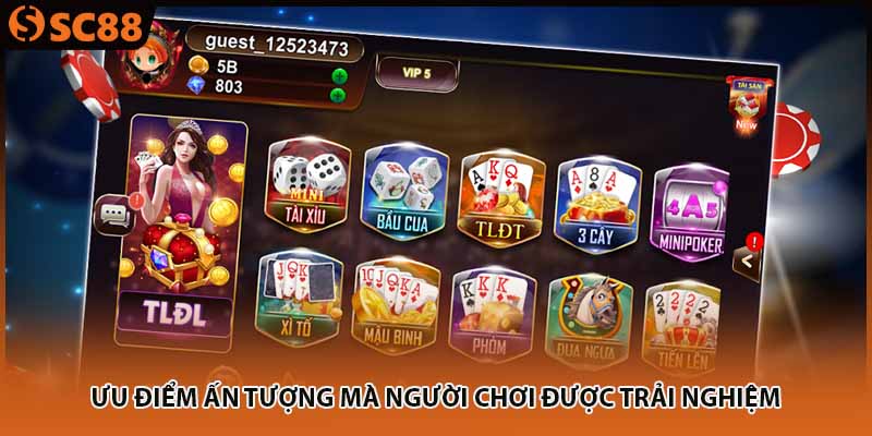 Ưu điểm ấn tượng mà người chơi được trải nghiệm